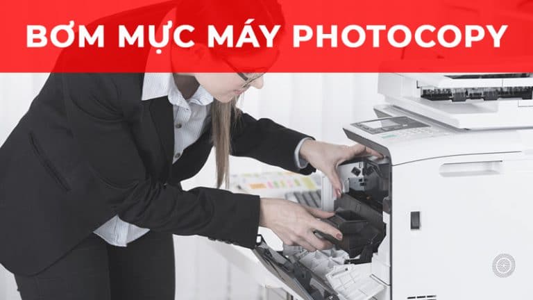  Dịch vụ bơm mực máy photocopy tại TPHCM