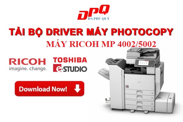 Hướng dẫn download và cài đặt driver máy photocopy 4002/5002